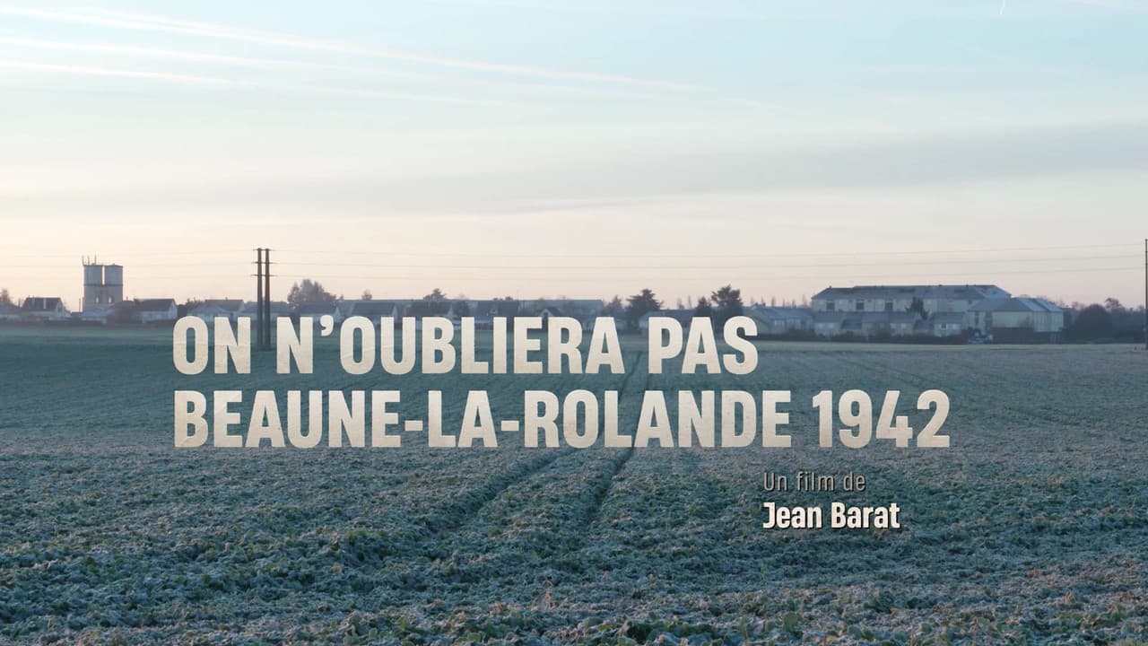 On n'oubliera pas, Beaune-la-Rolande 1942