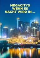 Megacitys - Wenn es Nacht wird in ...
