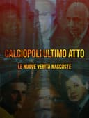 Calciopoli ultimo atto: le nuove verità nascoste