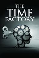 The Time Factory