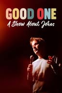 Good One: A Show About Jokes