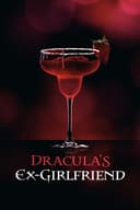 Dracula's Ex-Girlfriend