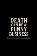Death Can Be a Funny Business