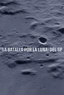 Battle for the Moon: 1957-1969
