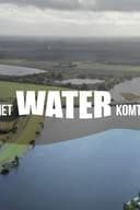 The Water is Coming!