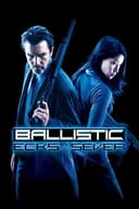 Ballistic: Ecks vs. Sever