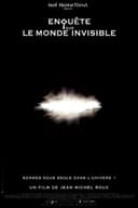 Investigation Into the Invisible World