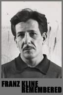 Franz Kline - Remembered
