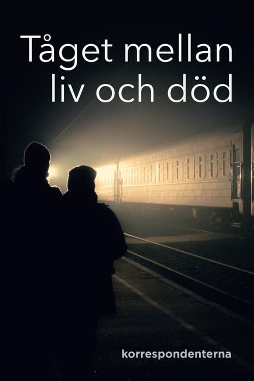Tåget mellan liv och död