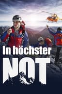 In höchster Not - Bergretter im Einsatz