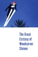 The Great Ecstasy of Woodcarver Steiner