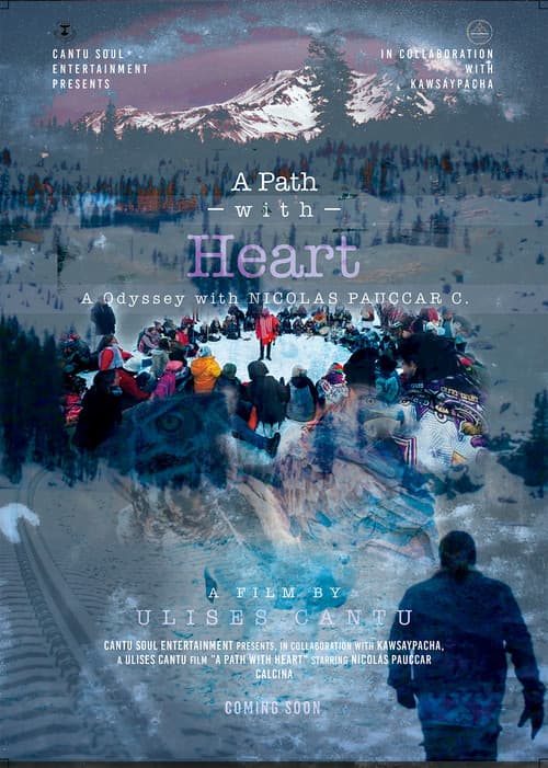 A Path with Heart, A Odyssey with Nicolas Pauccar Calcina