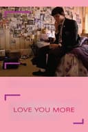 Love You More