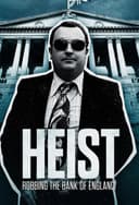Heist: Robbing the Bank of England