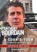 Anthony Bourdain: A Cook's Tour - Australia and Japan