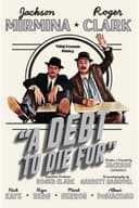 A Debt To Die For
