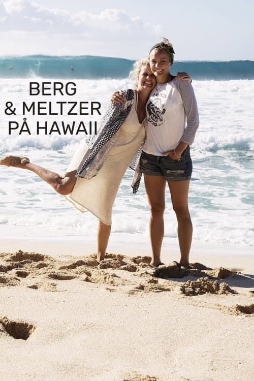 Berg och Meltzer pƄ Hawaii