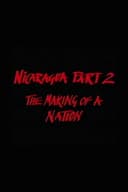 Nicaragua Part 2: The Making of a Nation