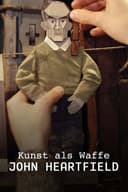 Kunst als Waffe - John Heartfield