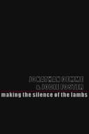 The Silence of the Lambs: Making Silence of the Lambs