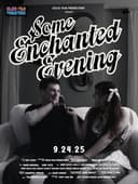 Some Enchanted Evening