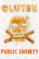 Gluten, the public enemy?