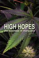 High Hopes: The Business of Marijuana