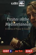 Fluch des Mittelmeers - Piraterie, Menschenraub und Sklaverei