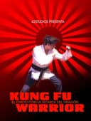 Kung Fu Warrior