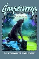 Goosebumps: The Werewolf of Fever Swamp