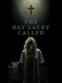 The Day Lacey Called