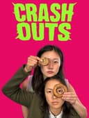 CRASH OUTS