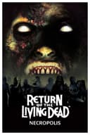 Return of the Living Dead: Necropolis