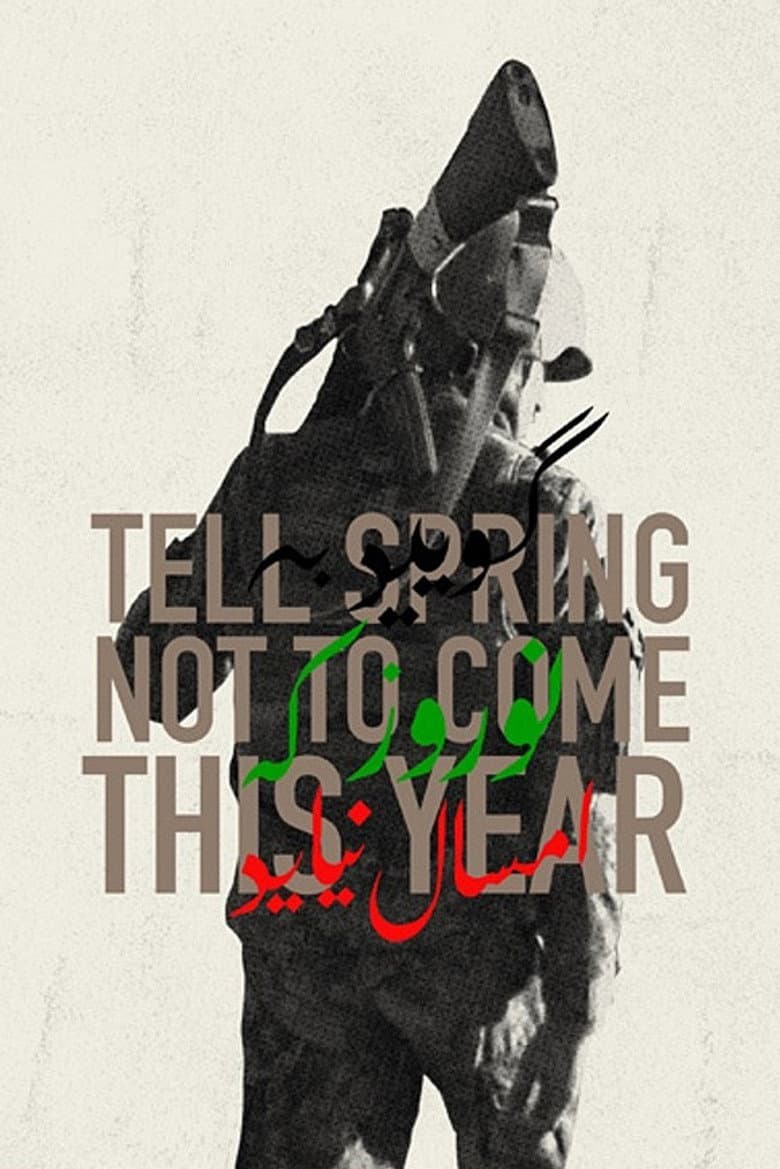 Tell Spring Not to Come This Year