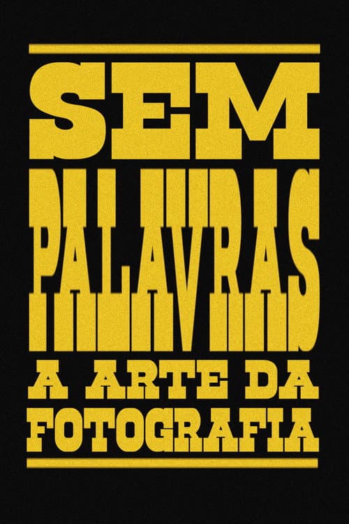 No Words: The Art Of Photography