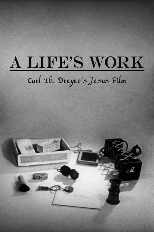 A Life's Work β Carl Th. Dreyer's Jesus Film