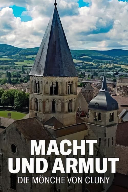 Macht und Armut: Die MΓΆnche von Cluny