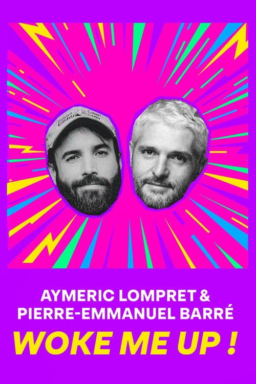Aymeric Lompret & Pierre-Emmanuel BarrΓ© : Woke me up !