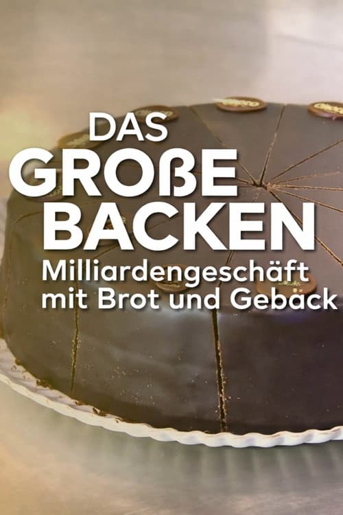 The big baking - billion-dollar business with bread and pastries