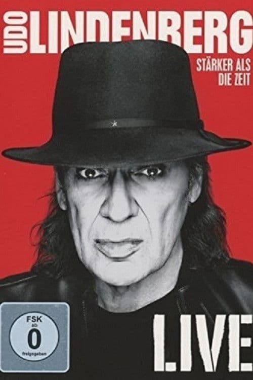 Udo Lindenberg: StΓ€rker als die Zeit - Live