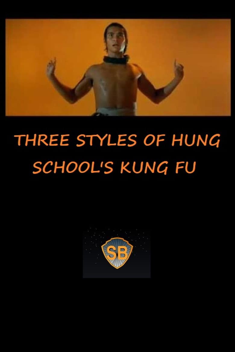 Three Styles of Hung School's Kung Fu
